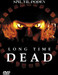 Long Time Dead