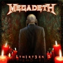MEGADETH - TH1RT3EN: Av Media