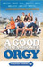 A Good Old Fashioned Orgy