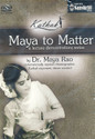 Maya To Matter: Av Media