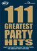 111 Greatest Party Hits