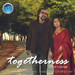 Togetherness / Tagore Lounge
