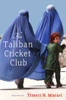 The Taliban Cricket Club: Book The Taliban Cricket Club: Book