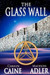 The Glass Wall: Book One by Madison Adler