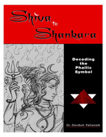 Shiva to Shankara : Decoding the Phallic Symbol (English): Book