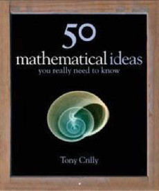 50 Mathematical Ideas You Need To Know: Book Buy 50 Mathematical Ideas You Need To Know: Book