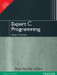 Expert C Programming: Deep C Secrets 1st Edition by Peter Van