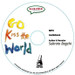 Go Kiss the World by Subroto Bagchi