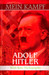 Adolf Hitler with Rare Photographs by Mein Kampf