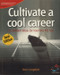 Cultivate a Cool Career (52 Brilliant Ideas) 2Rev Ed Edition by Ken Langdon