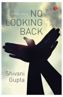 No Looking Back : A True Story: Book Buy No Looking Back : A True Story: Book