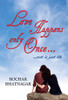 Love Happens only Once.......rest is just life : Book