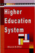 Higher Education System by Bharat B. Dhar
