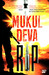 Rip by Mukul Deva