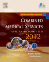 Combined Medical Services UPSC Solved 2012: (Papers 1 and 2) 1st  Edition: Book
