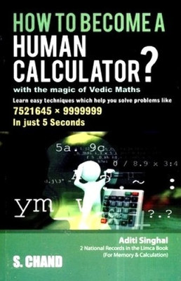 Buy How To Become A Human Calculator?: With The Magic Of Vedic Maths 1st Edition: Book