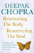 Reinventing The Body Resurrecting The Soul (SF) by Deepak Chopra