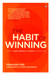 The Habit of Winning by Prakash Iyer