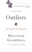 Outliers by Malcolm Gladwell