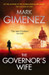 The Governor's Wife by Mark Gimenez