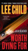 Worth Dying for by Lee Child