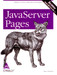 JavaServer Pages : Help for Server-Side Java Developers 3rd Edition by Hans Bergsten