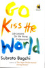 Buy Book Go Kiss The World: Life Lessions For The Young Professional 1st Edition by 