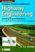 Principles, Practice and Design of Highway Engineering Including Airport Pavements by S. K. Sharma