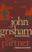 The Partner 01 Edition by John Grisham