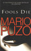 Fools Die New ed Edition