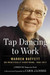 Tap Dancing to Work: Warren Buffett on Practically Everything (1966 - 2012) 1st  Edition by Carol J. Loomis