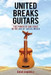 United Breaks Guitars: The Power of One Voice In The Age of Social Media by Dave Carroll