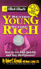 Buy Book Retire Young Retire Rich: How To Get Rich Quickly And Stay 01 Edition by 