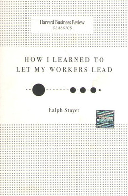 How I Learned to Let My Workers Lead: Book Buy How I Learned to Let My Workers Lead: Book