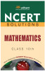 NCERT Solutions - Mathematics Class 10 (English) 2nd Edition NCERT Solutions - Mathematics Class 10 (English) 2nd Edition
