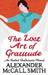 The Lost Art of Gratitude: An Isabel Dalhousie Novel by Alexander McCall Smith