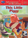 Adventures in Reading: This Little Piggy (Stage - 4) by The Walt Disney