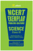 NCERT Exemplar Science Problems - Solutions (Class 9) : Detailed Explanation to All Objective & Subjective Problems (English) 1st Edition NCERT Exemplar Science Problems - Solutions (Class 9) : Detailed Explanation to All Objective & Subjective Problems (English) 1st Edition