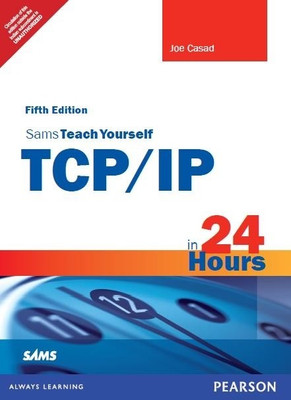 Buy Sams Teach Yourself TCP/IP in 24 Hours 5th  Edition: Book