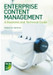 Enterprise Content Management: A Business and Technical Guide by Stephen A. Cameron