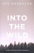 Into the Wild New edition Edition by Jon Krakauer