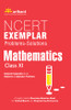 NCERT Exemplar Mathematics Problems - Solutions (Class 11) : Detailed Explanation to All Objective & Subjective Problems (English) 1st Edition NCERT Exemplar Mathematics Problems - Solutions (Class 11) : Detailed Explanation to All Objective & Subjective Problems (English) 1st Edition