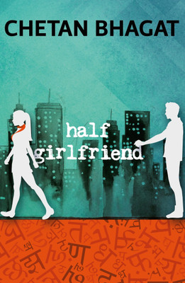 half girlfriend chetan bhagat