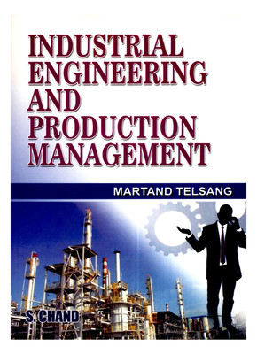 Industrial engineering and production management book by martand telsang pdf