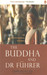 The Buddha and Dr F&Atilde;&frac14;hrer: An Archaeological Scandal by Charles Allen