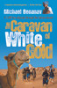 Buy Book The Caravan of White Gold 1st Edition by 