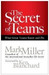 The Secret of Teams: What Great Teams Know and Do by Mark Miller