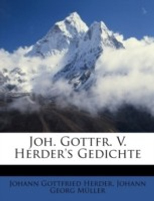 Johann Gottfried Herder gedichte Johann Gottfried Herder gedichte