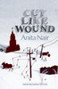 Buy Book Cut Like Wound 1st  Edition by 