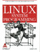 Linux System Programming: System and Library Calls Every Programmer Needs to Know 1st Edition by Robert Love